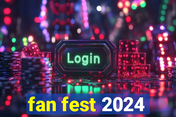 fan fest 2024